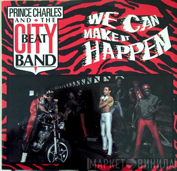 Prince Charles And The City Beat Band - We Can Make It Happen