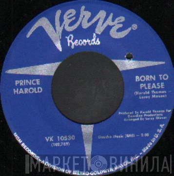 Prince Harold - Born To Please / Why'd You Go Away