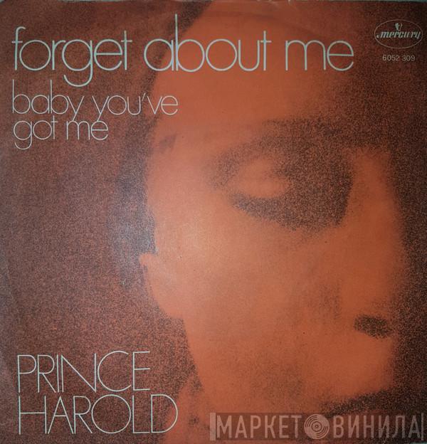  Prince Harold  - Forget About Me