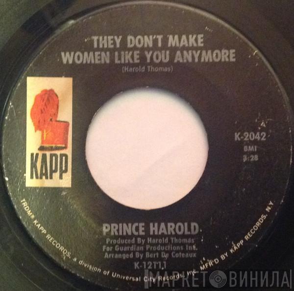 Prince Harold - They Don't Make Women Like You Anymore / My New Found Joy