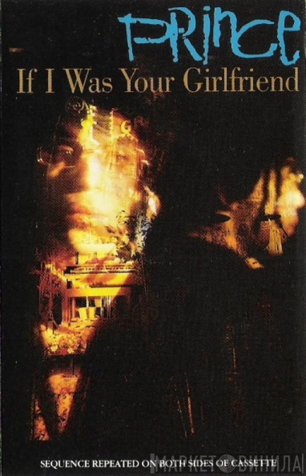  Prince  - If I Was Your Girlfriend
