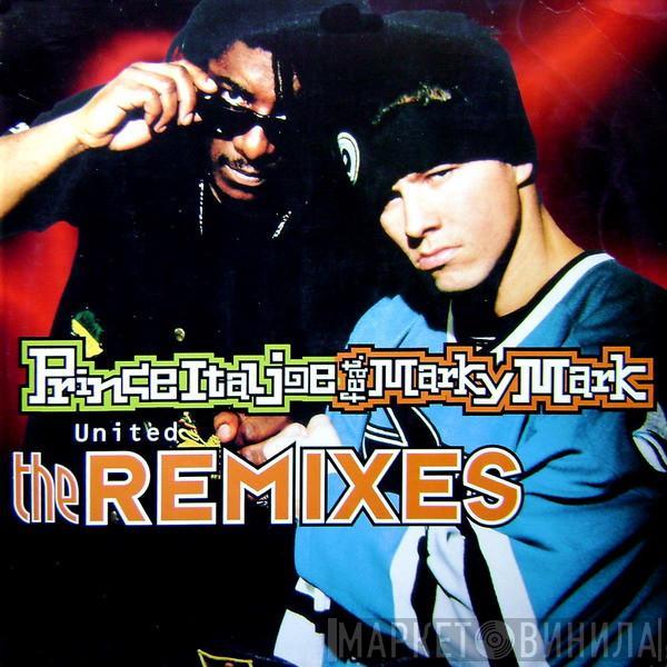 Prince Ital Joe Feat. Marky Mark - United (The Remixes)