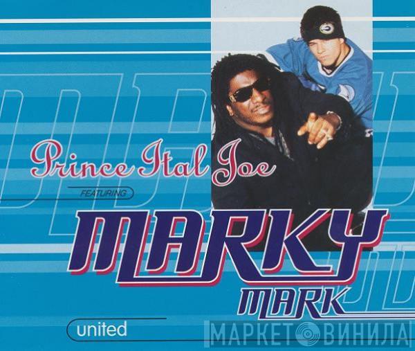 Prince Ital Joe Feat. Marky Mark - United