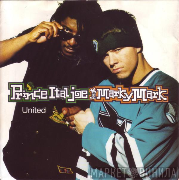  Prince Ital Joe Feat. Marky Mark  - United