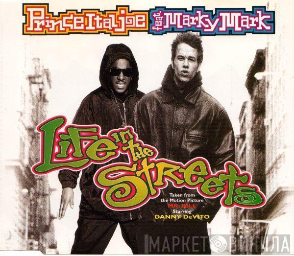 Prince Ital Joe Feat. Marky Mark - Life In The Streets