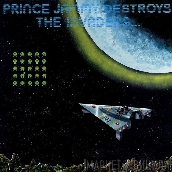 Prince Jammy - Prince Jammy Destroys The Invaders...