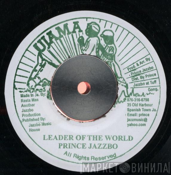 Prince Jazzbo, Icomstan and The Carters - Leader Of The World / Hungry Man