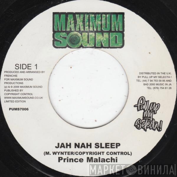Prince Malachi - Jah Nah Sleep