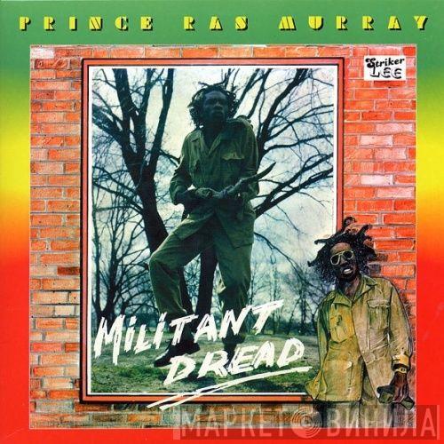 Prince Ras Murray - Militant Dread