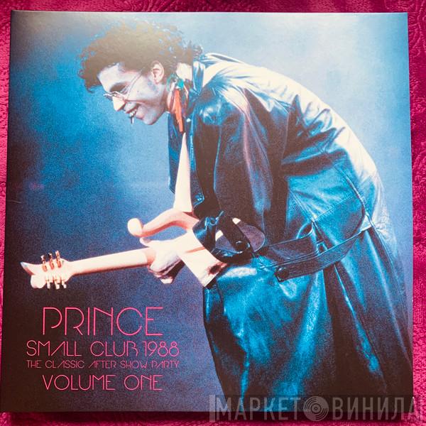  Prince  - Small Club 1988 (The Classic After Show Party) Volume One