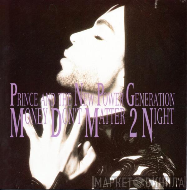 Prince, The New Power Generation - Money Don't Matter 2 Night