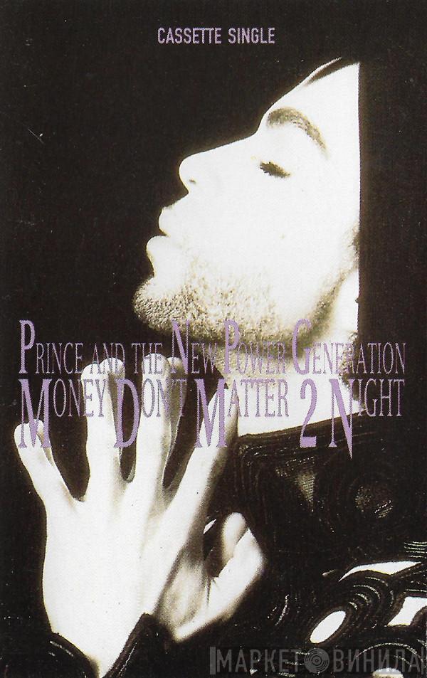 Prince, The New Power Generation - Money Don't Matter 2 Night
