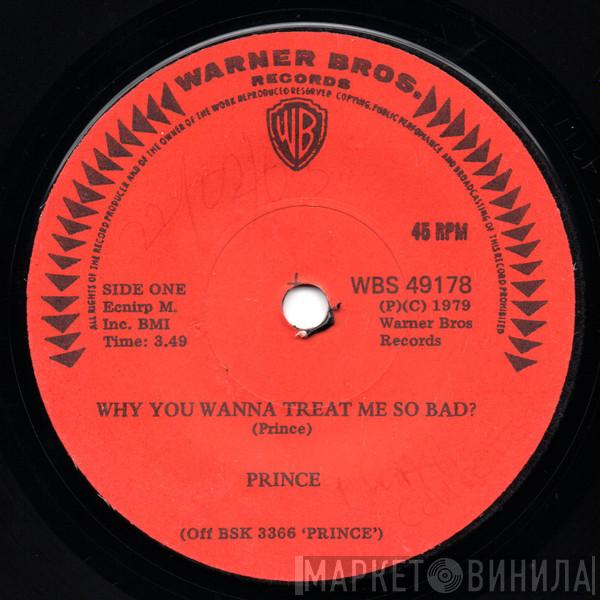  Prince  - Why You Wanna Treat Me So Bad?