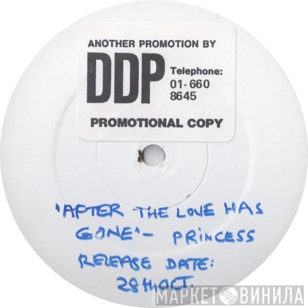  Princess  - After The Love Has Gone