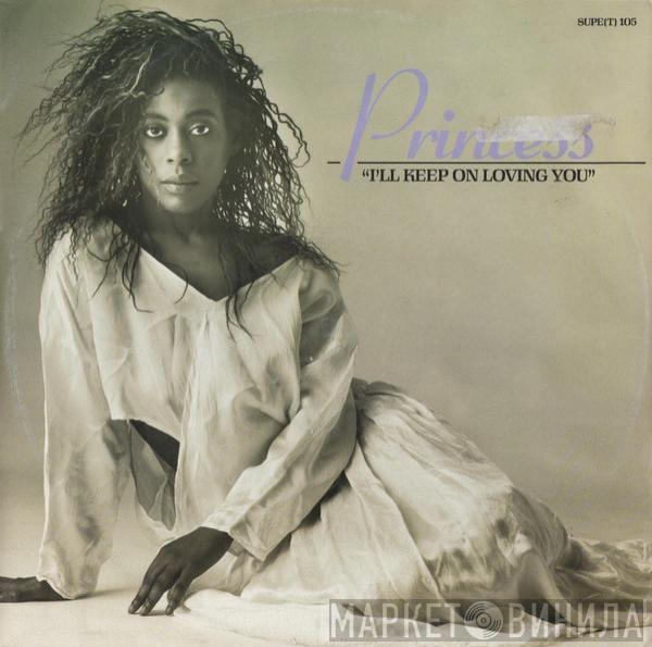 Princess - I'll Keep On Loving You
