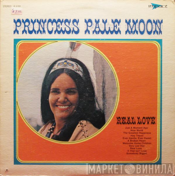 Princess Pale Moon - Real Love