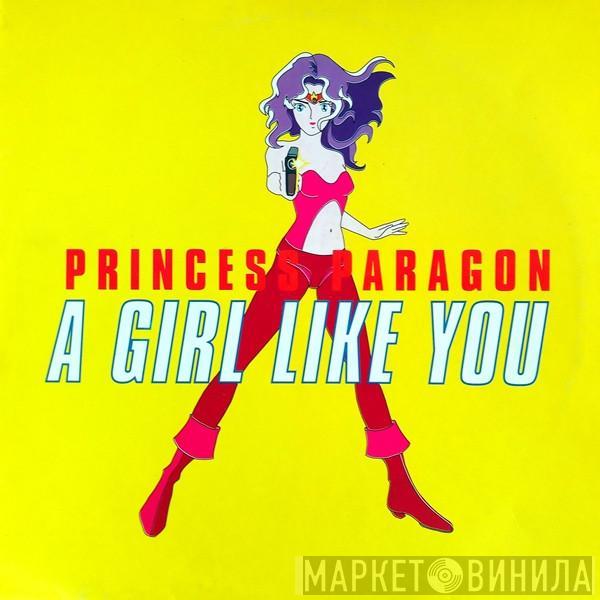 Princess Paragon - A Girl Like You
