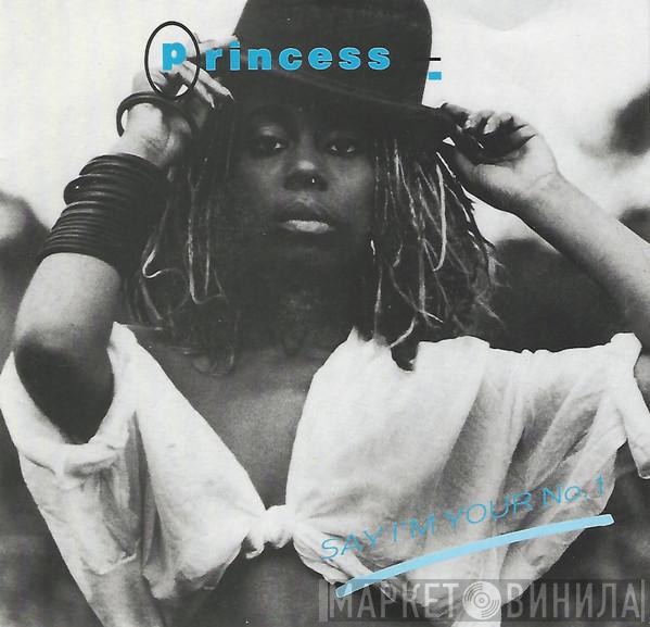  Princess  - Say I'm Your No. 1