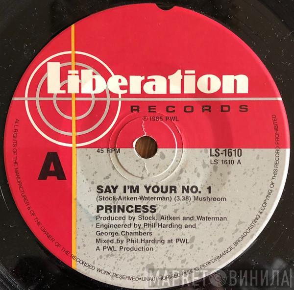  Princess  - Say I'm Your No. 1