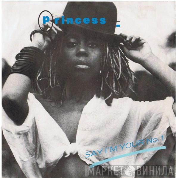  Princess  - Say I'm Your No. 1