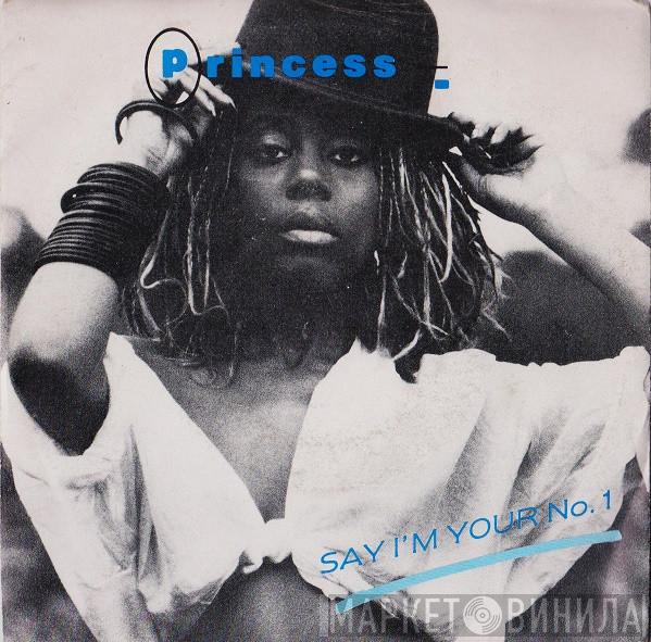  Princess  - Say I'm Your No. 1