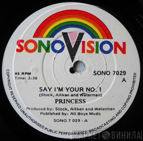  Princess  - Say I'm Your No. 1