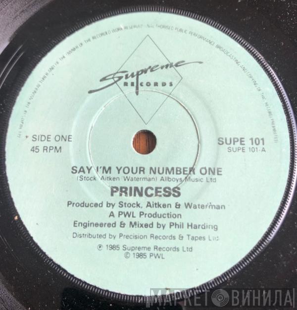  Princess  - Say I'm Your No. 1