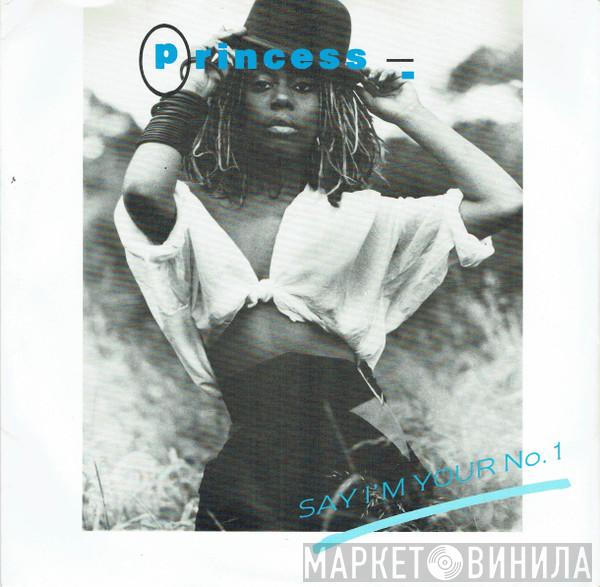 Princess - Say I'm Your No. 1