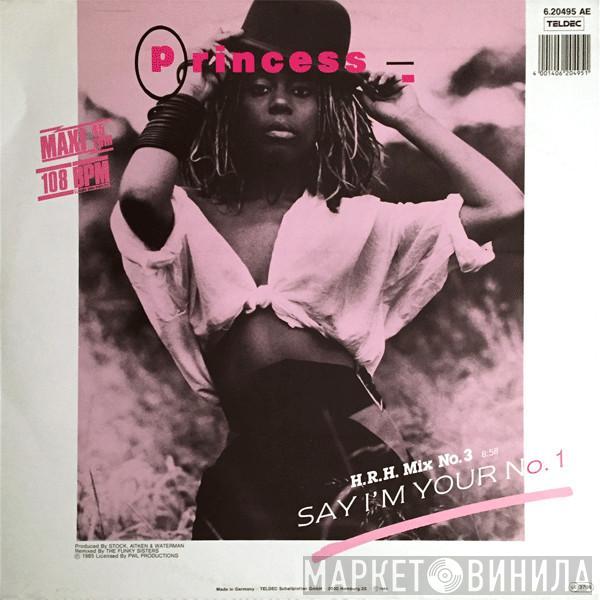  Princess  - Say I'm Your No. 1