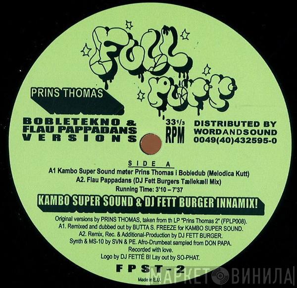 Prins Thomas - Bobletekno & Flau Pappadans Versions