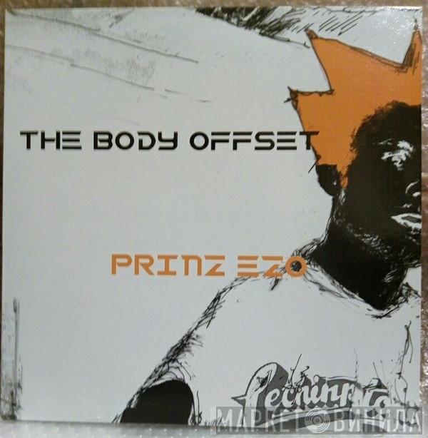 Prinz Ezo - The Body Offset