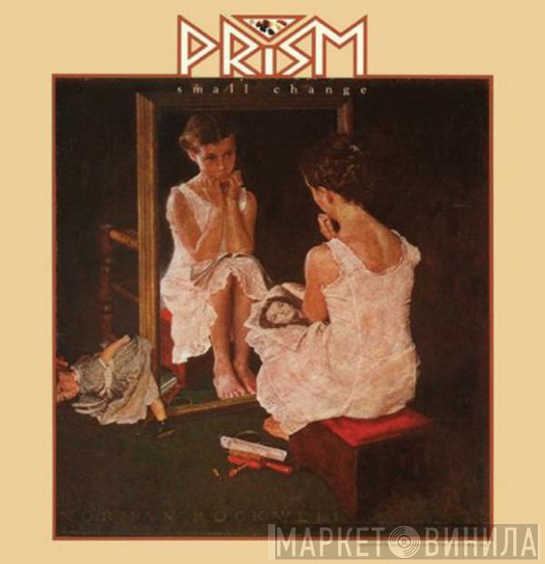 Prism  - Small Change