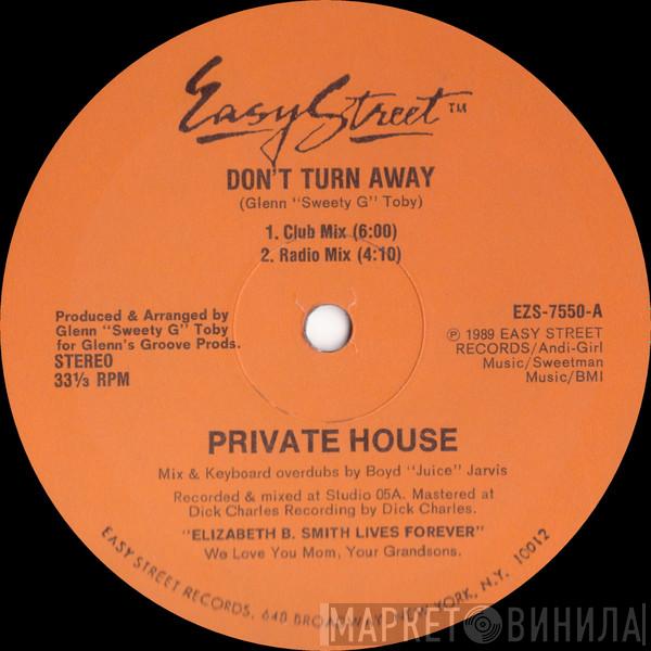 Private House - Don't Turn Away