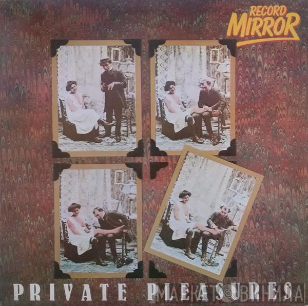  - Private Pleasures