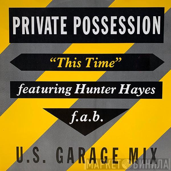 Private Possession, Hunter Hayes - This Time