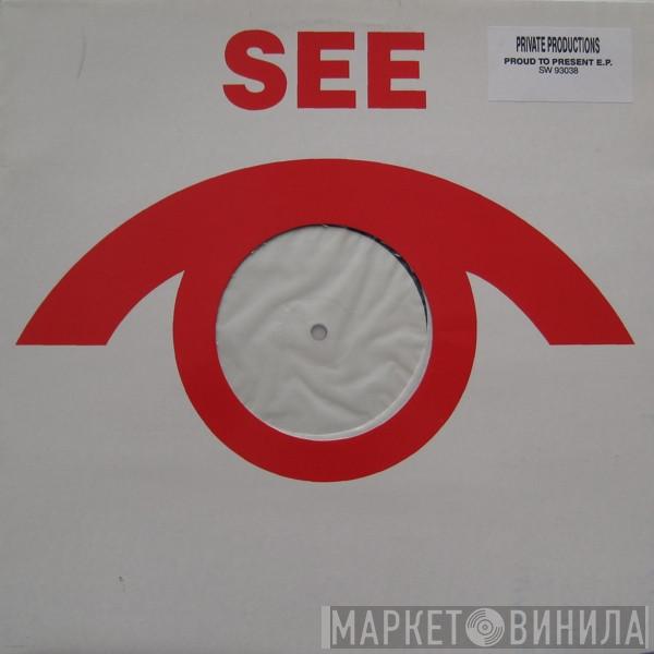 Private Productions - Proud To Present E.P.