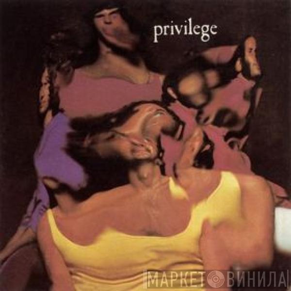 Privilege  - Privilege
