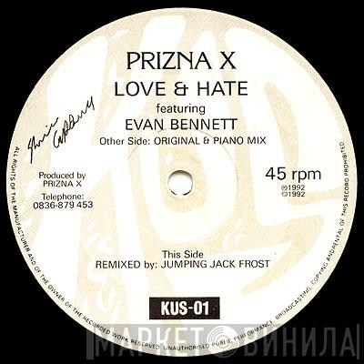 Prizna, Evan Bennett - Love & Hate