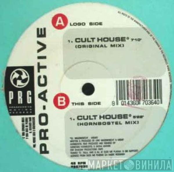 Pro-Active - Cult House