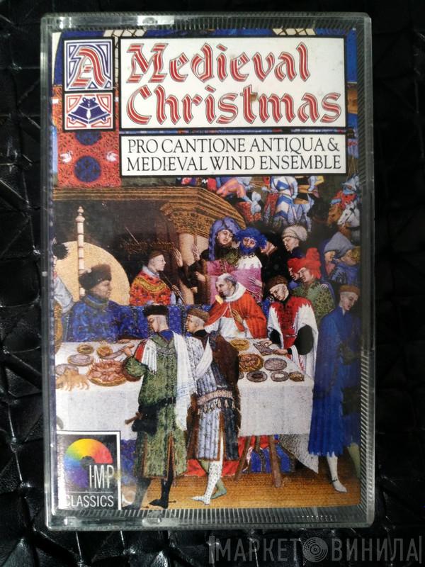 Pro Cantione Antiqua, Medieval Wind Ensemble, Mark Brown  - A Medieval Christmas