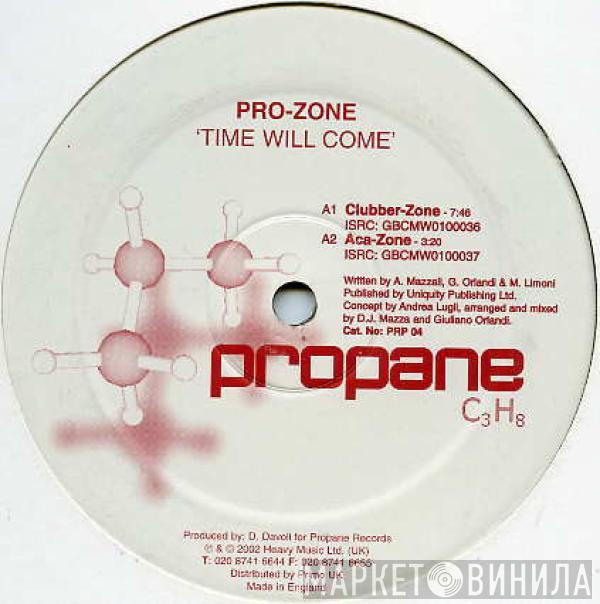 Pro-Zone - Time Will Come