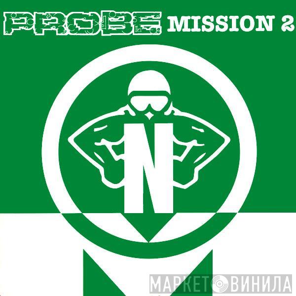  - Probe Mission 2
