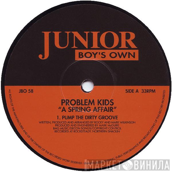 Problem Kids - A Spring Affair