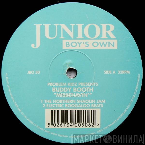 Problem Kids, Buddy Booth - Misbehavin'