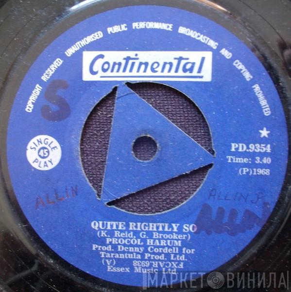  Procol Harum  - In The Wee Small Hours Of Sixpence / Quite Rightly So