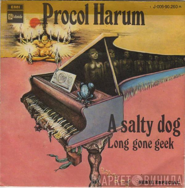 Procol Harum - A Salty Dog / Long Gone Geek