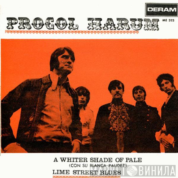 Procol Harum - A Whiter Shade Of Pale = Con Su Blanca Palidez / Lime Street Blues