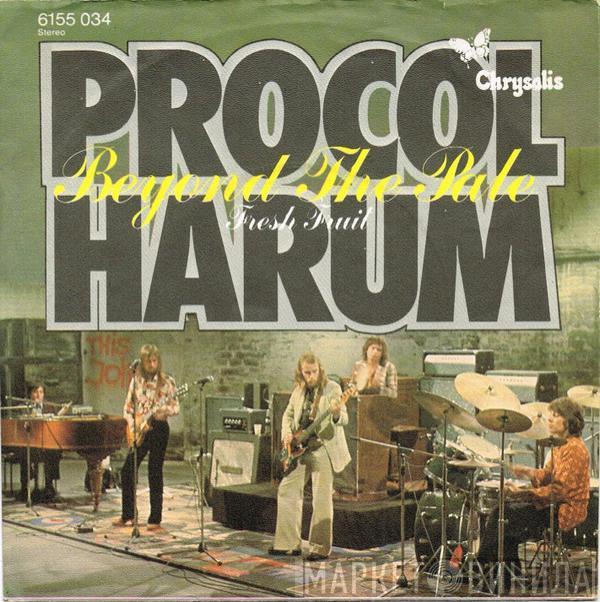 Procol Harum - Beyond The Pale / Fresh Fruit