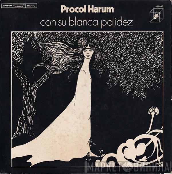  Procol Harum  - Con Su Blanca Palidez