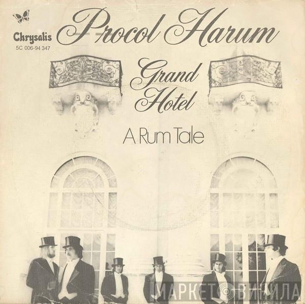 Procol Harum - Grand Hotel / A Rum Tale